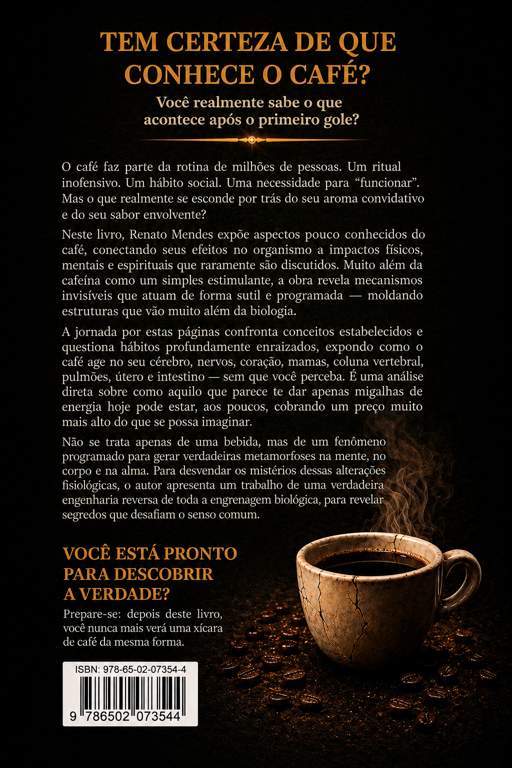 Contracapa do livro CAFÉ: A Metamorfose do Mal